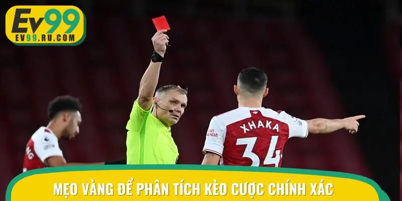 Mẹo vàng để phân tích kèo cược chính xác